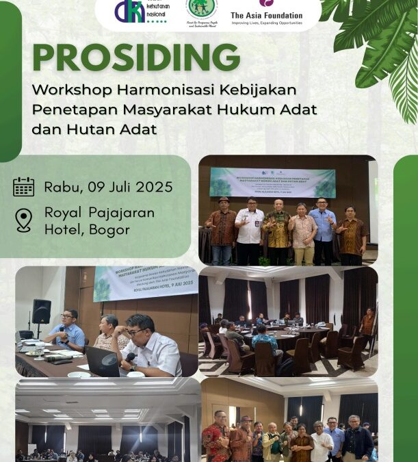 Harmonisasi Kebijakan Masyarakat Hukum Adat dan Hutan Adat: Mendorong Tata Kelola Hutan yang Berkeadilan dan Berkelanjutan