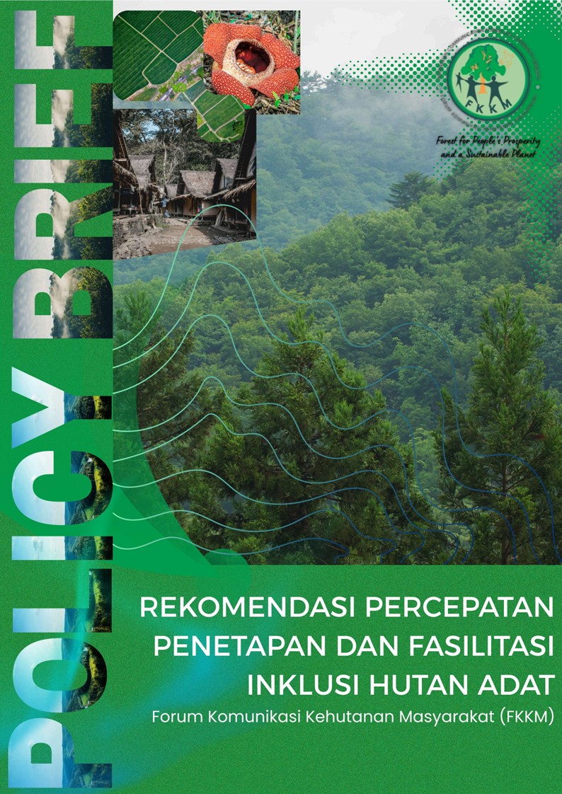 Policy Brief: Rekomendasi Percepatan Penetapan dan Fasilitasi Inklusi Hutan Adat